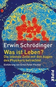 Was ist Leben? Die lebende Zelle mit den Augen des Physikers betrachtet.