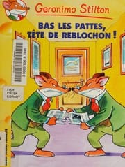 Bas les pattes, tête de reblochon!