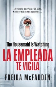 La empleada te vigila