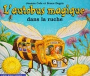 L'autobus magique dans la ruche
