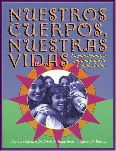 Nuestros Cuerpos, Nuestras Vidas