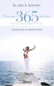 Como Vivir 365 Dias Al Ano / How to Live 365 Days a Year