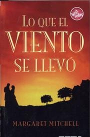 LO QUE EL VIENTO SE LLEVO