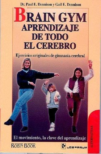 Brain Gym. Aprendizaje de todo el cerebro.