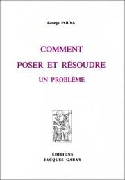 Comment poser et résoudre un problème