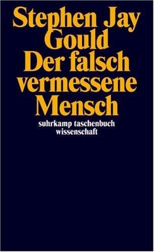Der falsch vermessene Mensch.