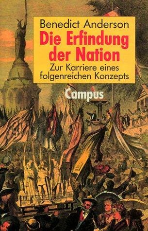 Die Erfindung der Nation. Zur Karriere eines folgenreichen Konzepts.