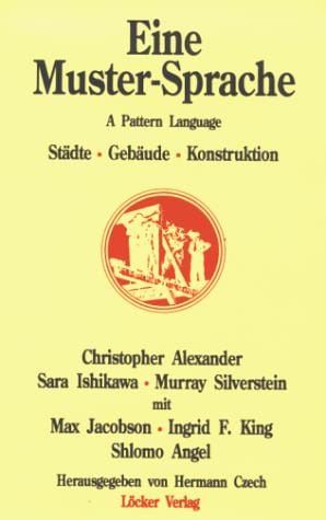 Eine Muster- Sprache. Städte, Gebäude, Konstruktion.