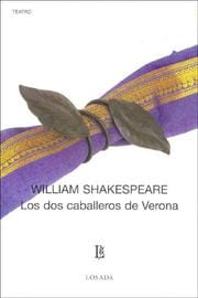 Los Dos Caballeros De Verona/The Two Gentlemen of Verona