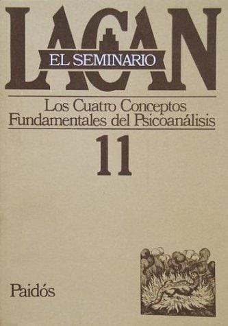 Los Cuatro Conceptos Fundamentales Del Psicoanalisis/ The Four Fundamental Concepts of Psychoanalysis (El Seminario De Jacques Lacan/ the Seminar of Jacques Lacan)
