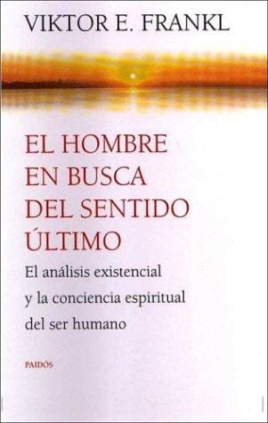 El Hombre En Busca del Sentido Ultimo