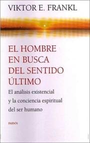 El Hombre En Busca del Sentido Ultimo