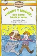 Henry y Mudge con barro hasta el rabo