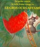 LA Petite Souris, LA Belle Fraise Rouge, Et Le Gros Ours Affame