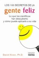 Los 100 Secretos De LA Gente Feliz