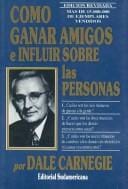 Como Ganar Amigos E Influir Sobre Las Personas/ How to Win Friends and Influence People (Autoayuda / Self-Help)
