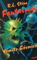 Vomito Cosmico / Cosmic Vomit (Coleccion "Fantasmas De Fear Street"/Ghosts of Fear Street Series)