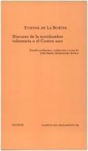 Discurso De La Servidumbre Voluntaria O El Contra Uno (Clasicos)
