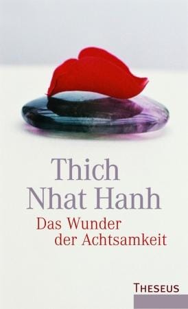 Das Wunder der Achtsamkeit