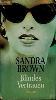 Blindes Vertrauen