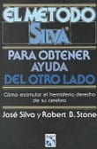 El método Silva para obtener ayuda del otro lado