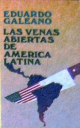 Las venas abiertas de América Latina