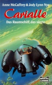Carialle. Das Raumschiff, das siegte