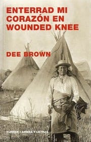 Enterrad Mi Corazon En Wounded Knee