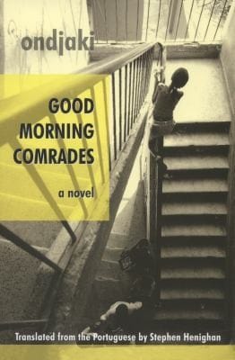 Good Morning Comrades A Novel