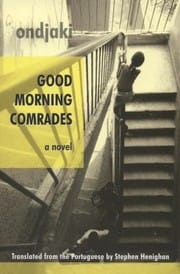 Good Morning Comrades A Novel