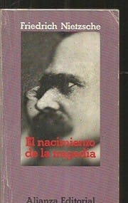 El nacimiento de la tragedia o Grecia y el pesimismo. - 1. ed.
