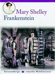 Frankenstein oder der moderne Prometheus