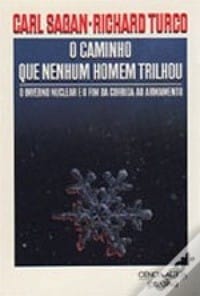 O caminho que nenhum homem trilhou
