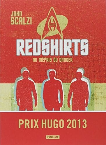 Redshirts (Prix Hugo Meilleur Roman 2013) (French Edition)