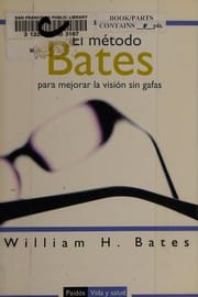 El método Bates para mejorar la visión sin gafas