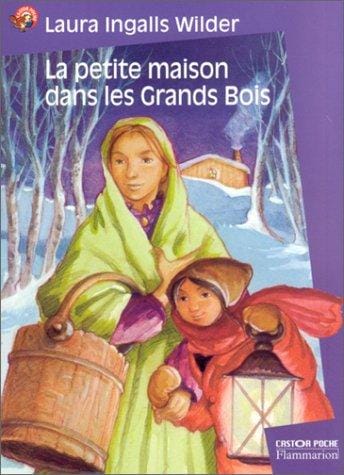 La Petite Maison dans les grands bois