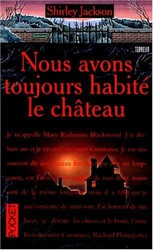 Nous Avons Toujours Habite Dans Le Chateau