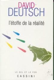 L'étoffe dont est faite la réalité