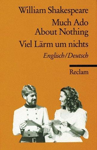 Much Ado About Nothing. Viel Lärm um nichts.