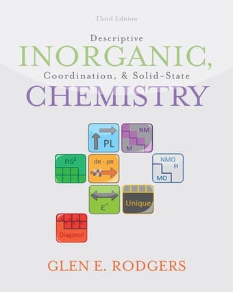 Descriptive inorganic, coordination, and solid state chemistry