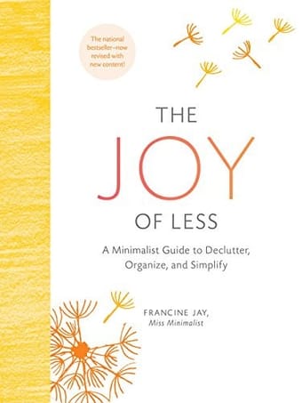 The Joy of Less