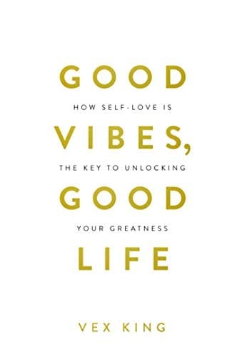 Good Vibes, Good Life
