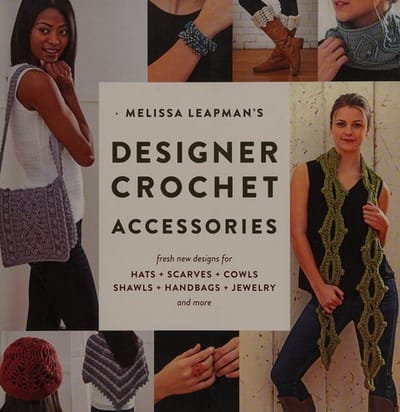 Melissa Leapman's designer crochet accessories
