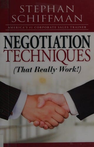 Negotiation techniques (that really work!)