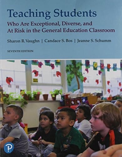 Teaching Students Who are Exceptional, Diverse, and At Risk in the General Educational Classroom