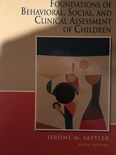 Foundations of Behavioral, Social, and Clinical Assessment of Children