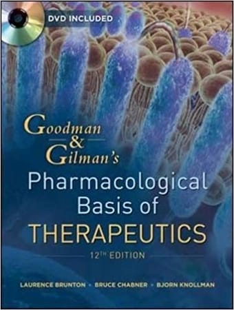 Goodman & Gilman's pharmacological basis of therapeutics
