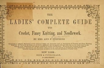 The ladies' complete guide to crochet, fancy knitting and needlework