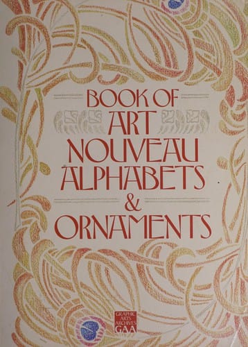 Book of art nouveau alphabets & ornaments