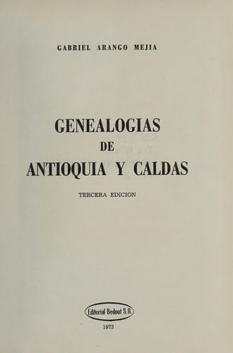 Genealogías de Antioquia y Caldas